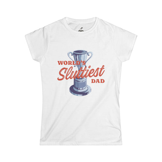 World's Sluttiest Dad