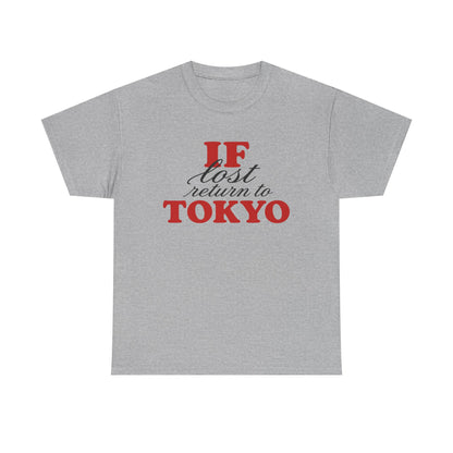 if lost return to tokyo tee