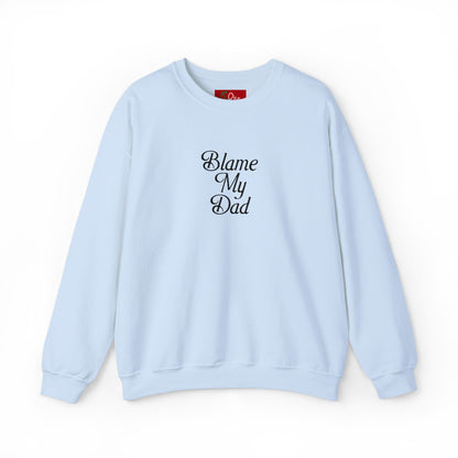 BLAME MY DAD CREW