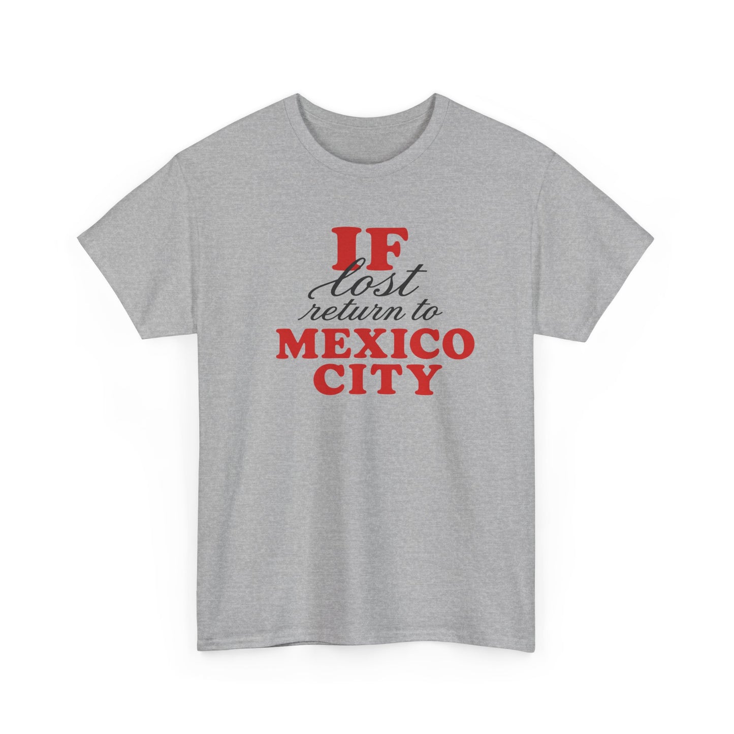 if lost return to mexico city tee