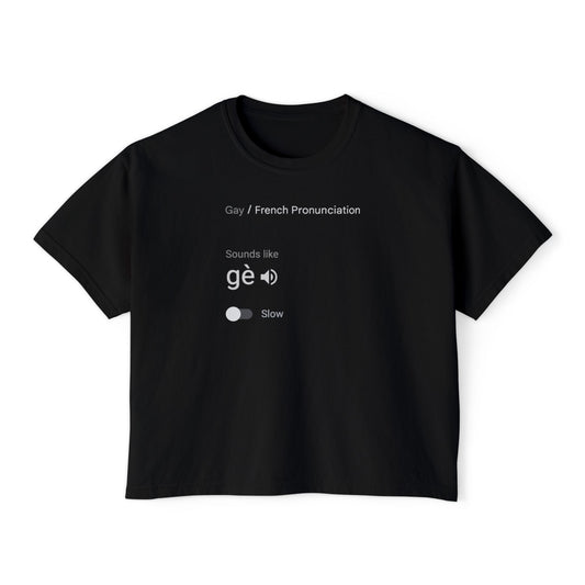 Gay in French Tee