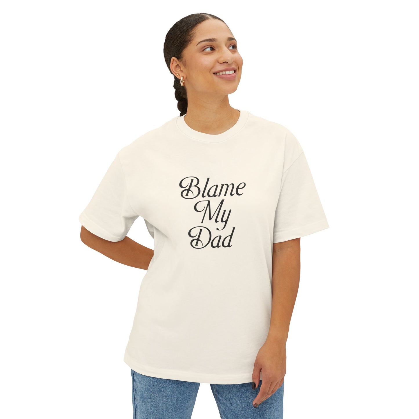BLAME MY DAD TEE