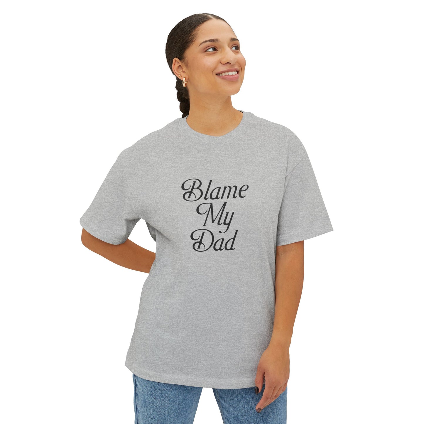 BLAME MY DAD TEE
