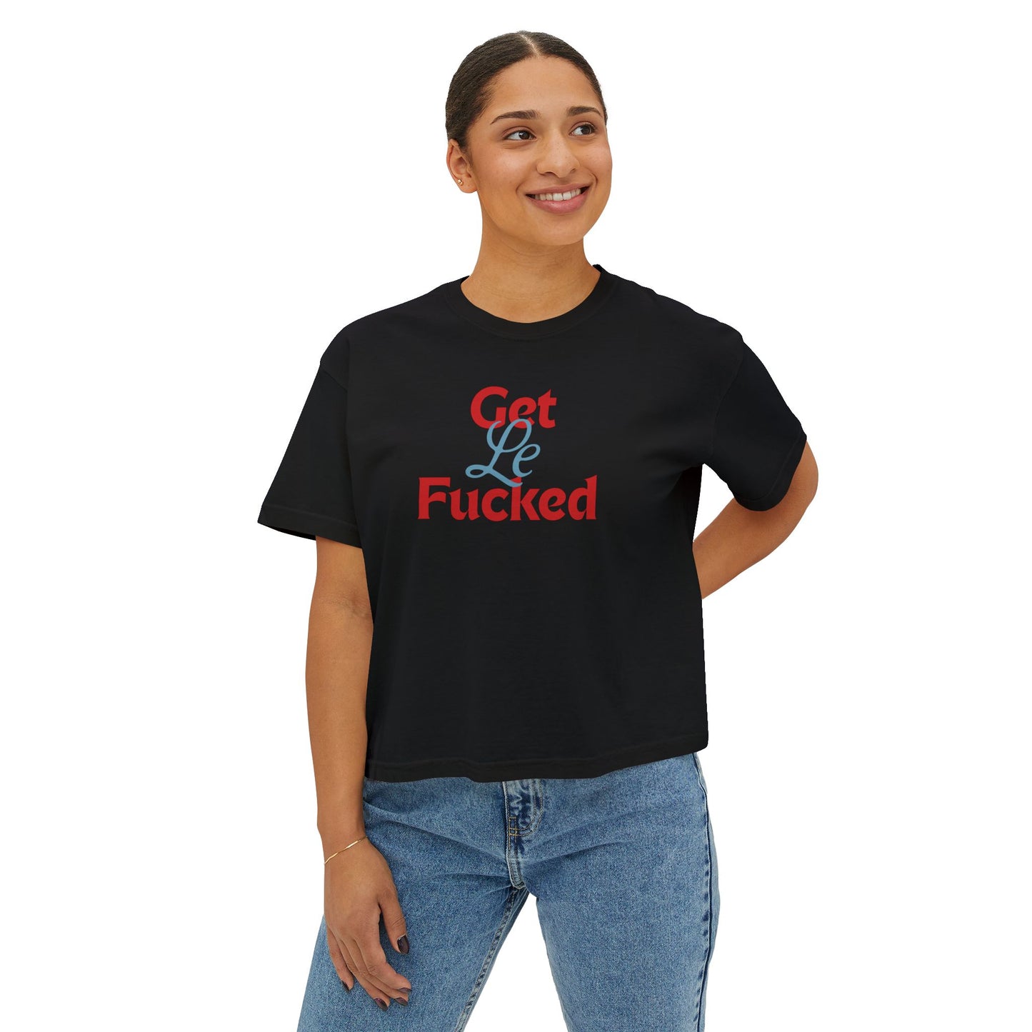 get le fucked boxy tee