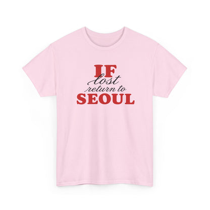 if lost return to seoul tee
