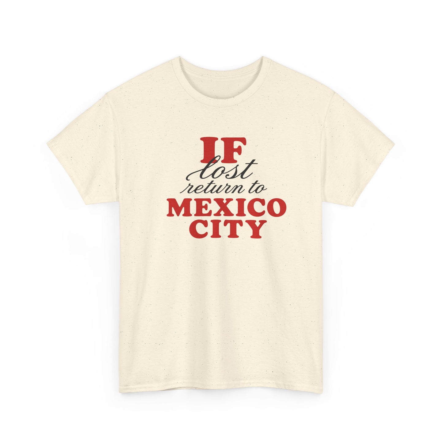 if lost return to mexico city tee