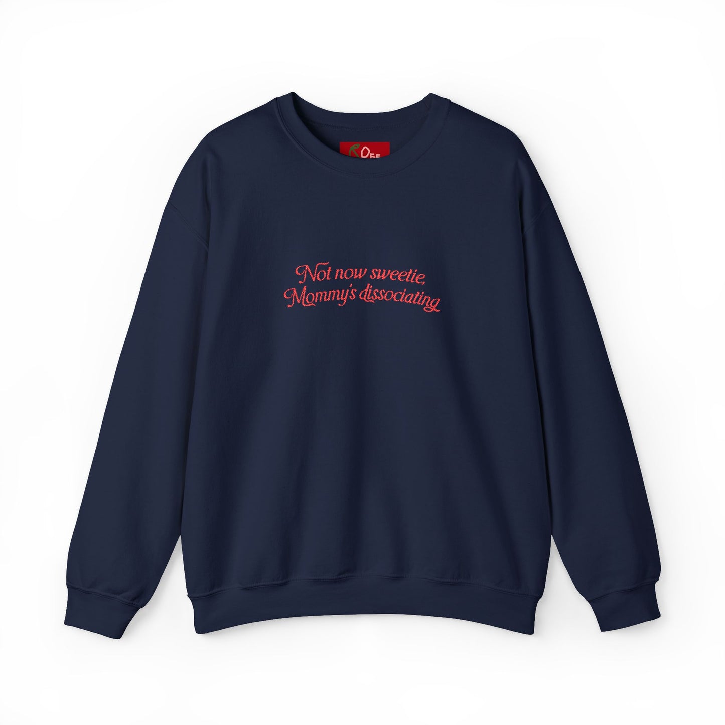 Mommy's Disassociating Embroidered Sweatshirt