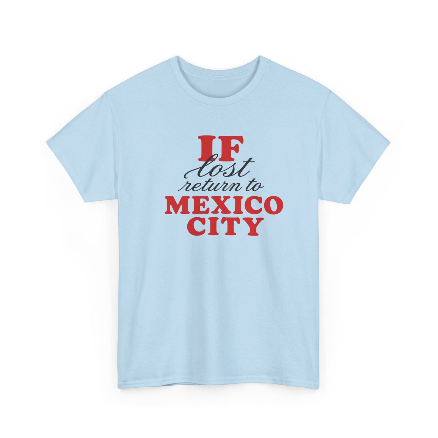 if lost return to mexico city tee