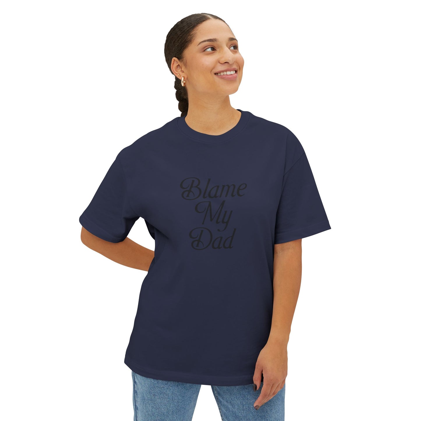 BLAME MY DAD TEE