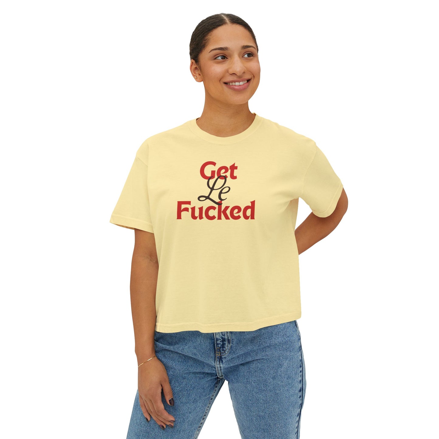 get le fucked boxy tee