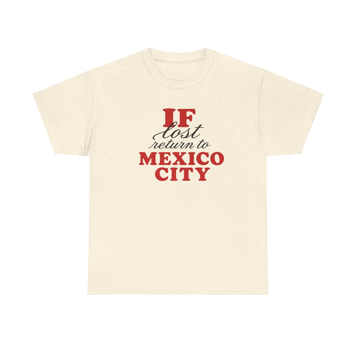 if lost return to mexico city tee
