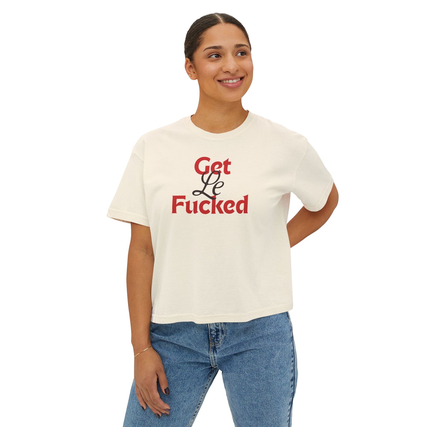 get le fucked boxy tee