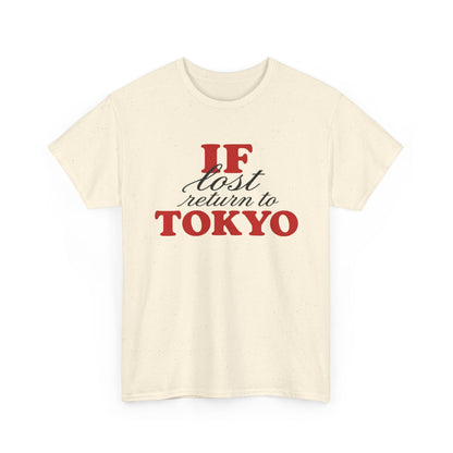 if lost return to tokyo tee